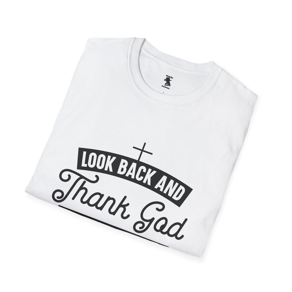 Inspirational Faith Unisex Softstyle T-Shirt - Look Back and Thank God, Look Forward and Trust God