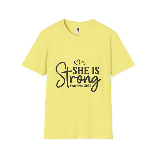 She Is Strong Proverbs 31:25 Unisex Softstyle T-Shirt