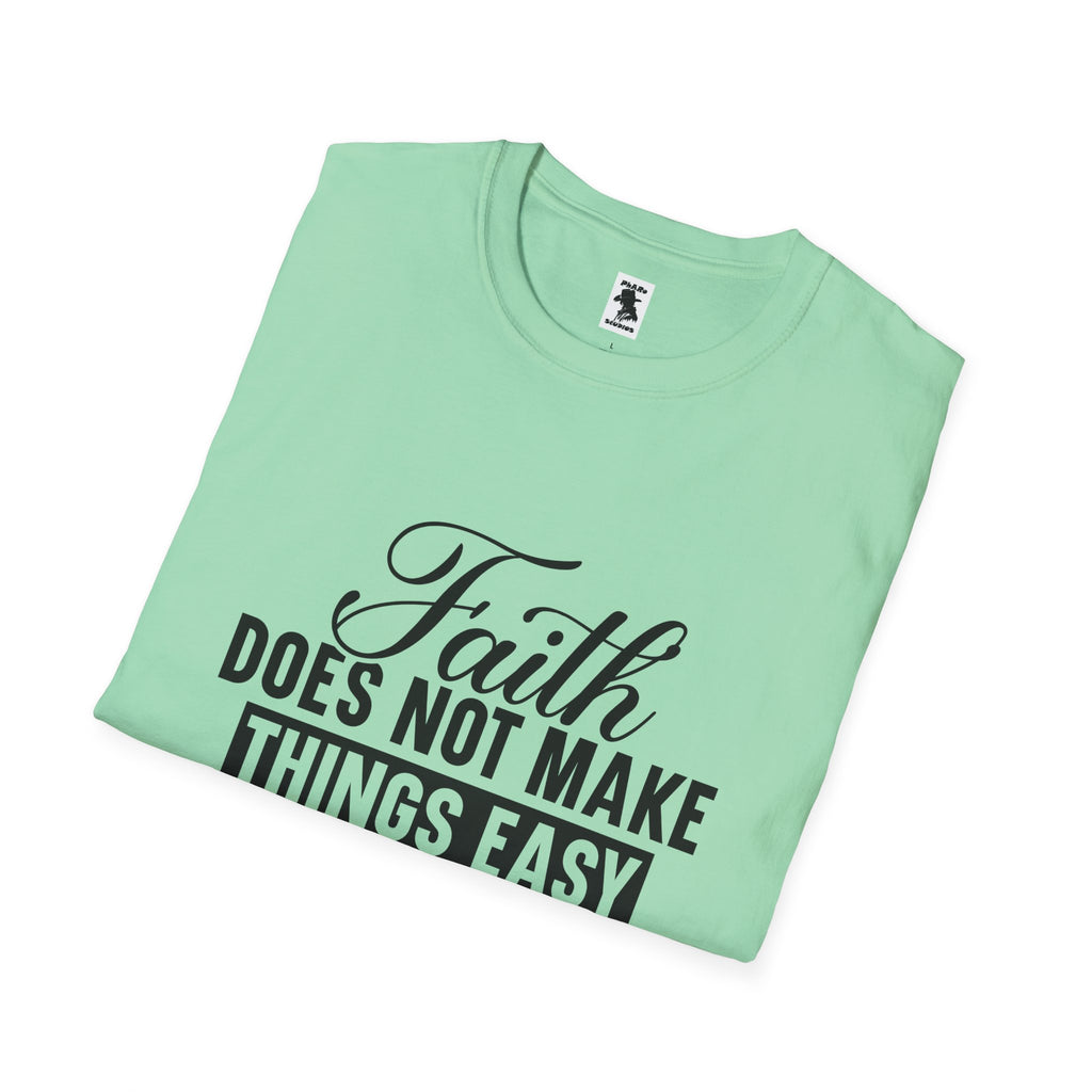 Inspirational Faith T-Shirt: 'Faith Makes Things Possible' - Unisex Softstyle Tee