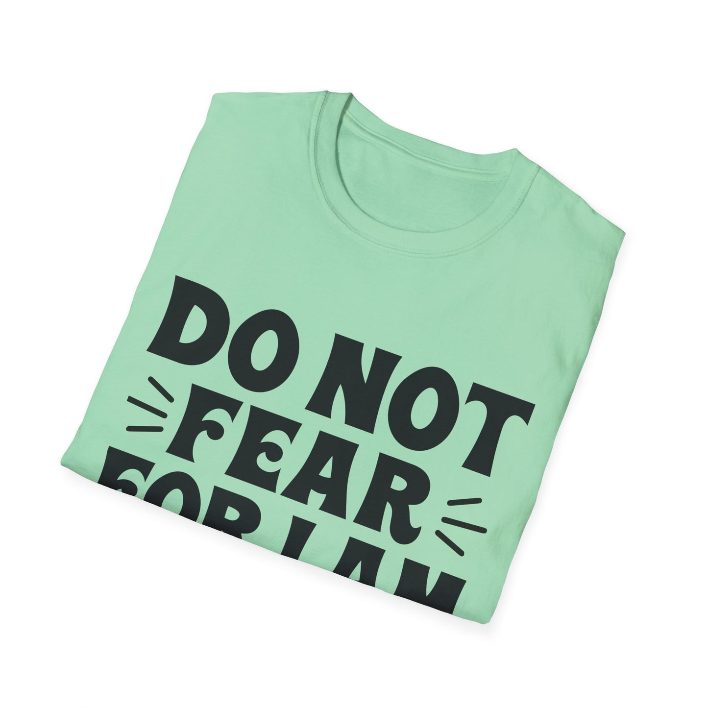 Isaiah 41:10 'Do Not Fear' Inspirational T-Shirt