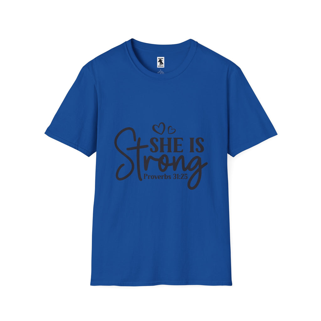 She Is Strong Proverbs 31:25 Unisex Softstyle T-Shirt