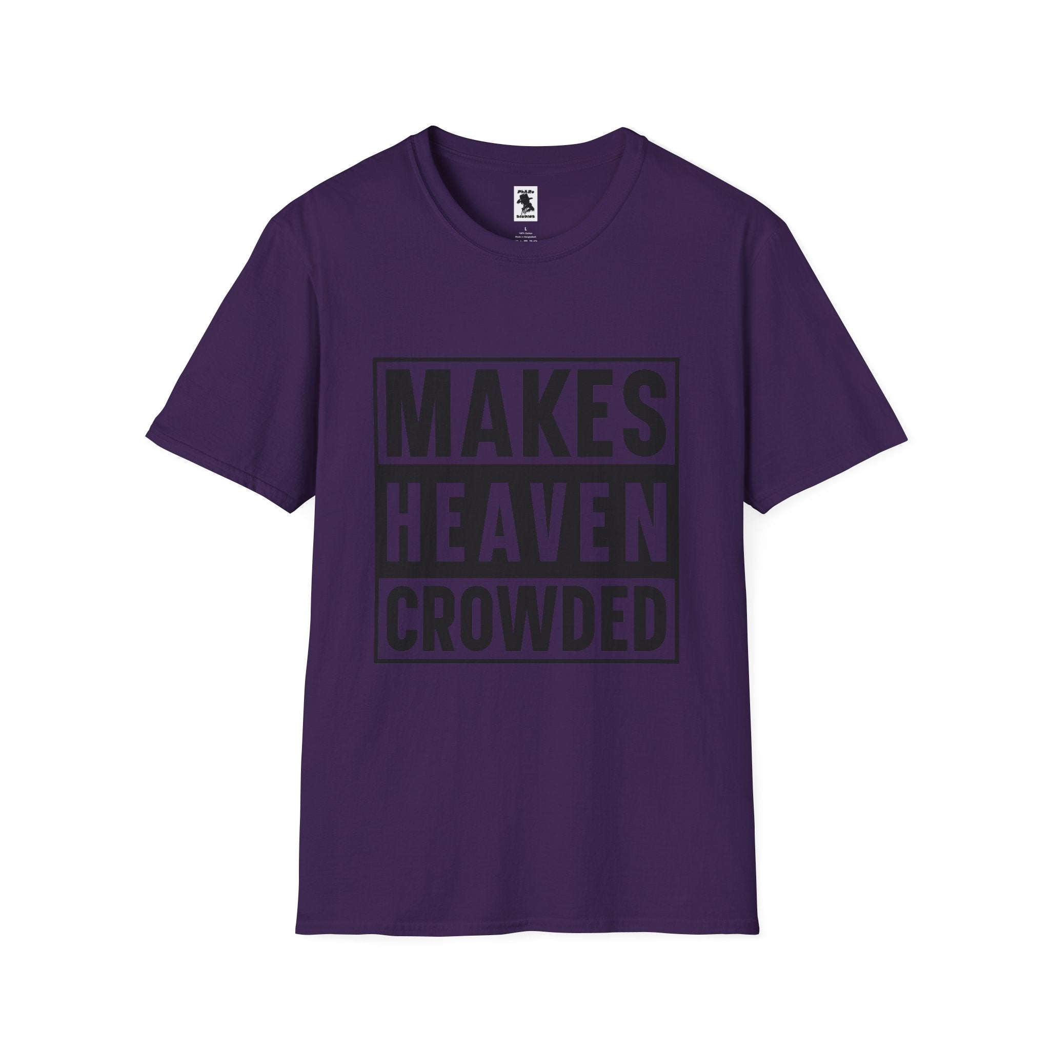 Makes Heaven Crowded Unisex Softstyle T-Shirt
