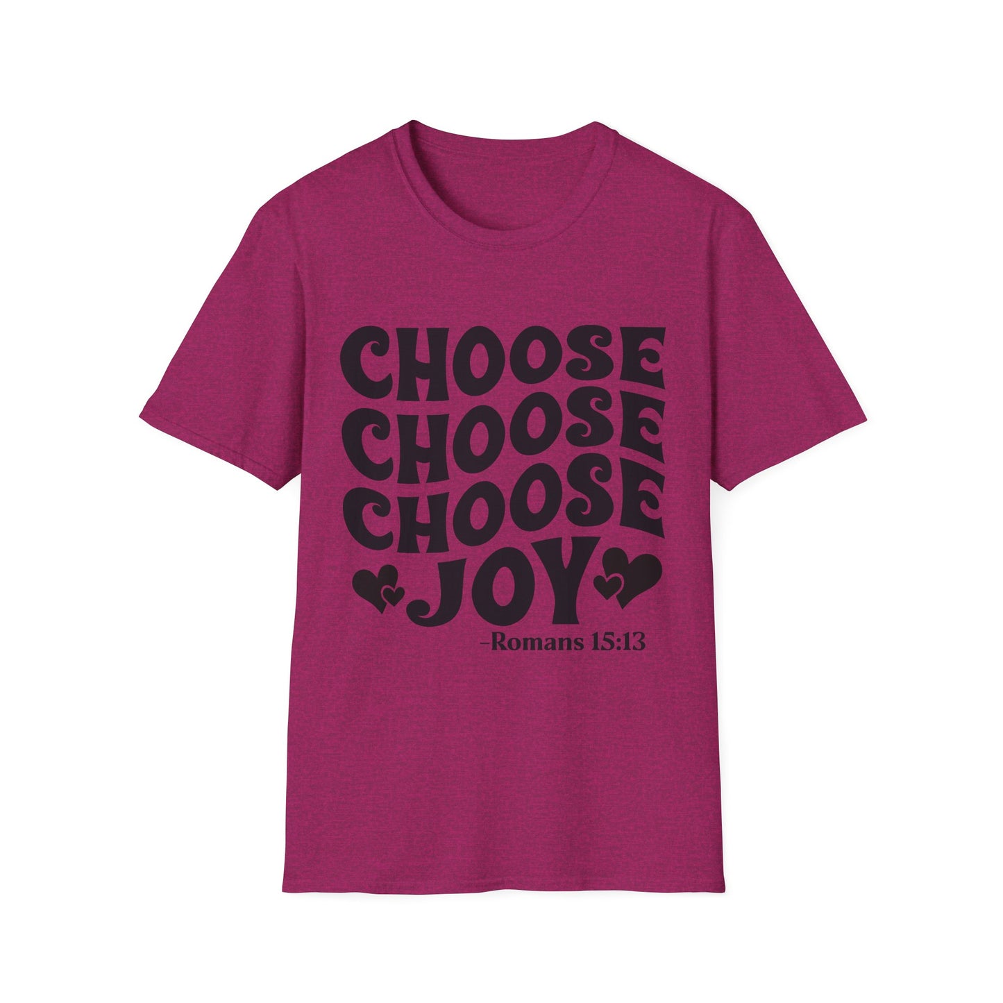 Choose Joy T‑Shirt — Romans 15:13 Inspirational Christian Tee