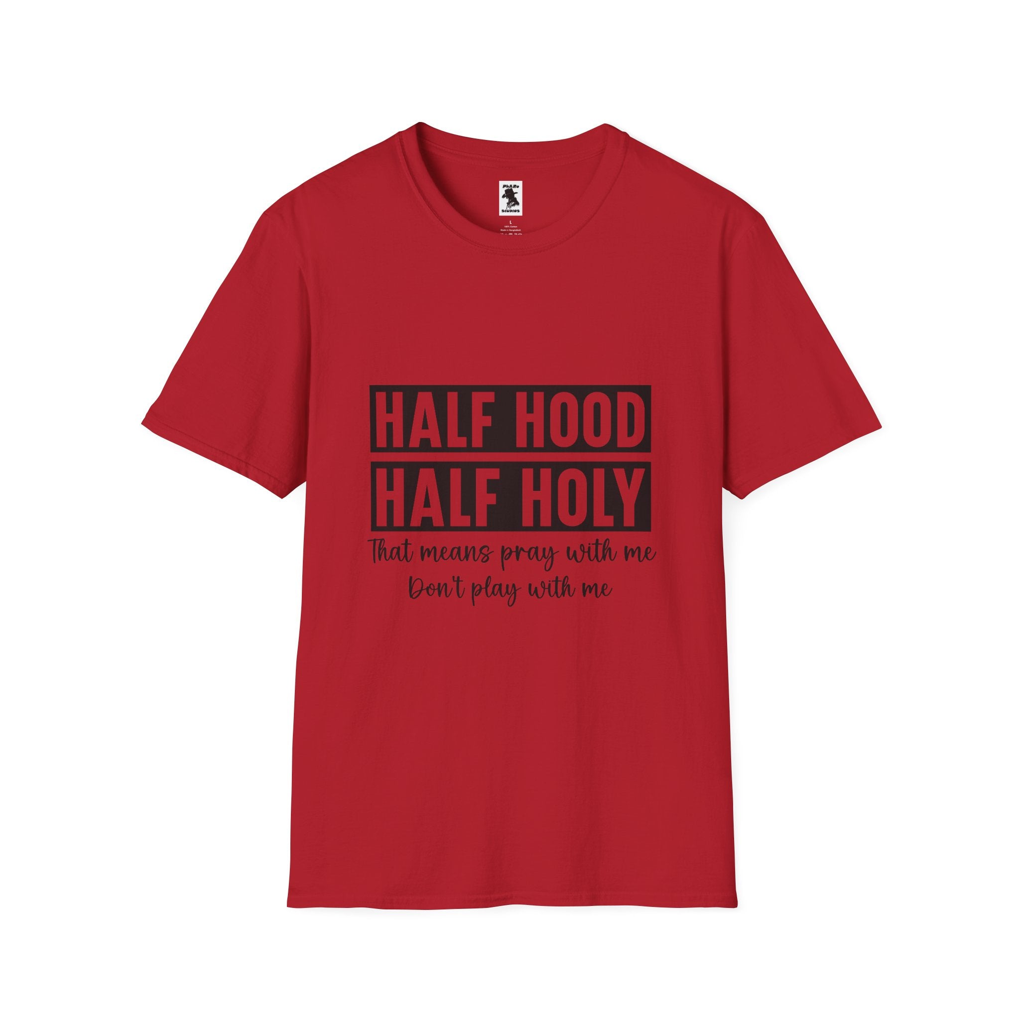Half Hood Half Holy Unisex Softstyle T-Shirt - Pray with Me Graphic Tee