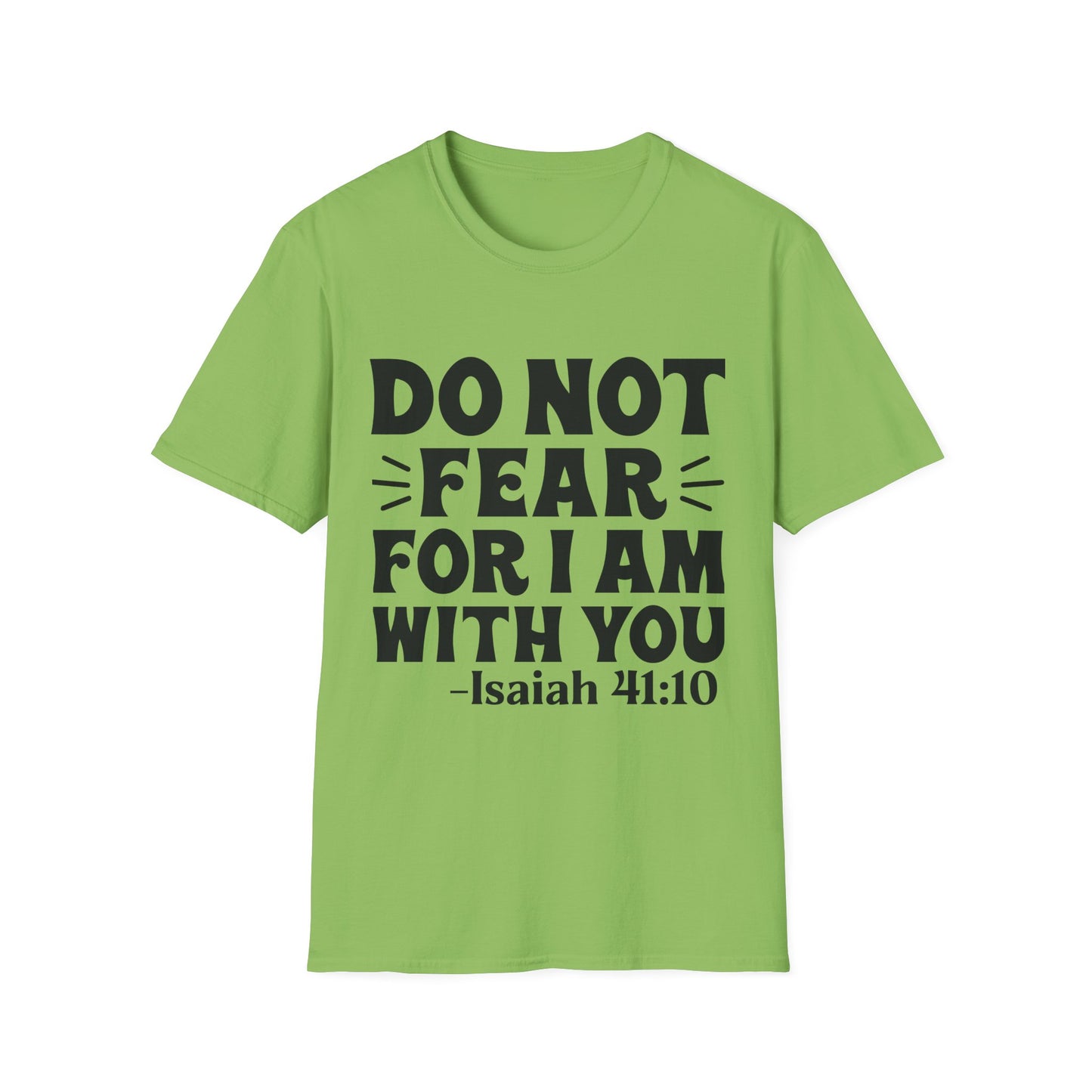 Isaiah 41:10 'Do Not Fear' Inspirational T-Shirt