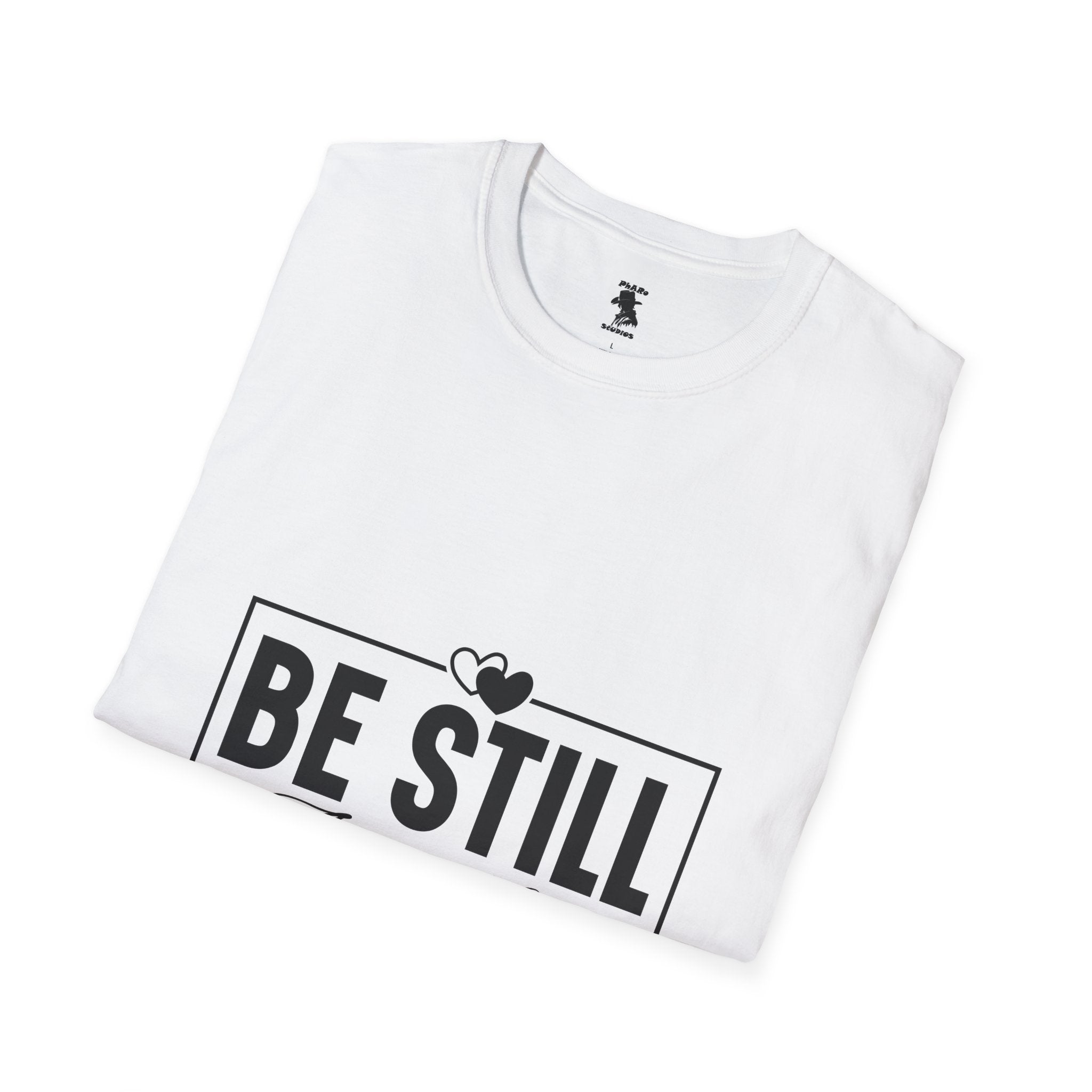 Be Still And Know Unisex Softstyle T-Shirt – Inspirational Everyday Wear
