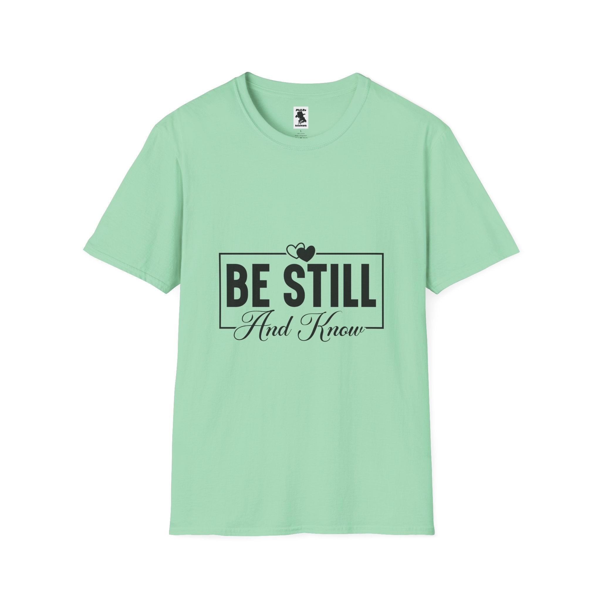 Be Still And Know Unisex Softstyle T-Shirt – Inspirational Everyday Wear