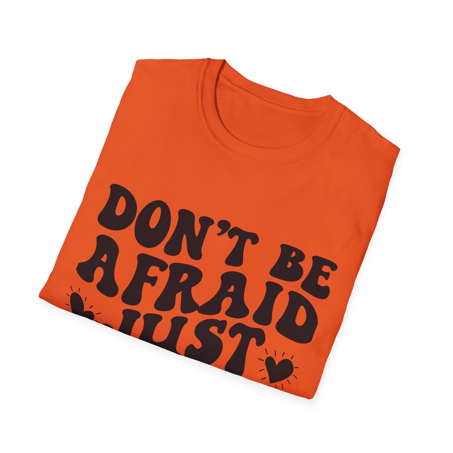 Don't Be Afraid Just Believe T-Shirt — Mark 5:36 Inspirational Christian Tee