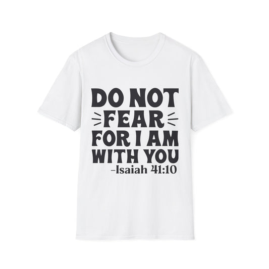Isaiah 41:10 'Do Not Fear' Inspirational T-Shirt