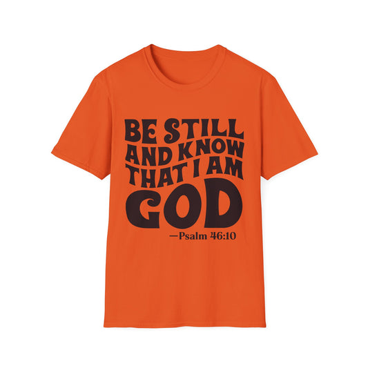 Christian T-Shirt — "Be Still and Know That I Am God" Psalm 46:10 Faith Tee