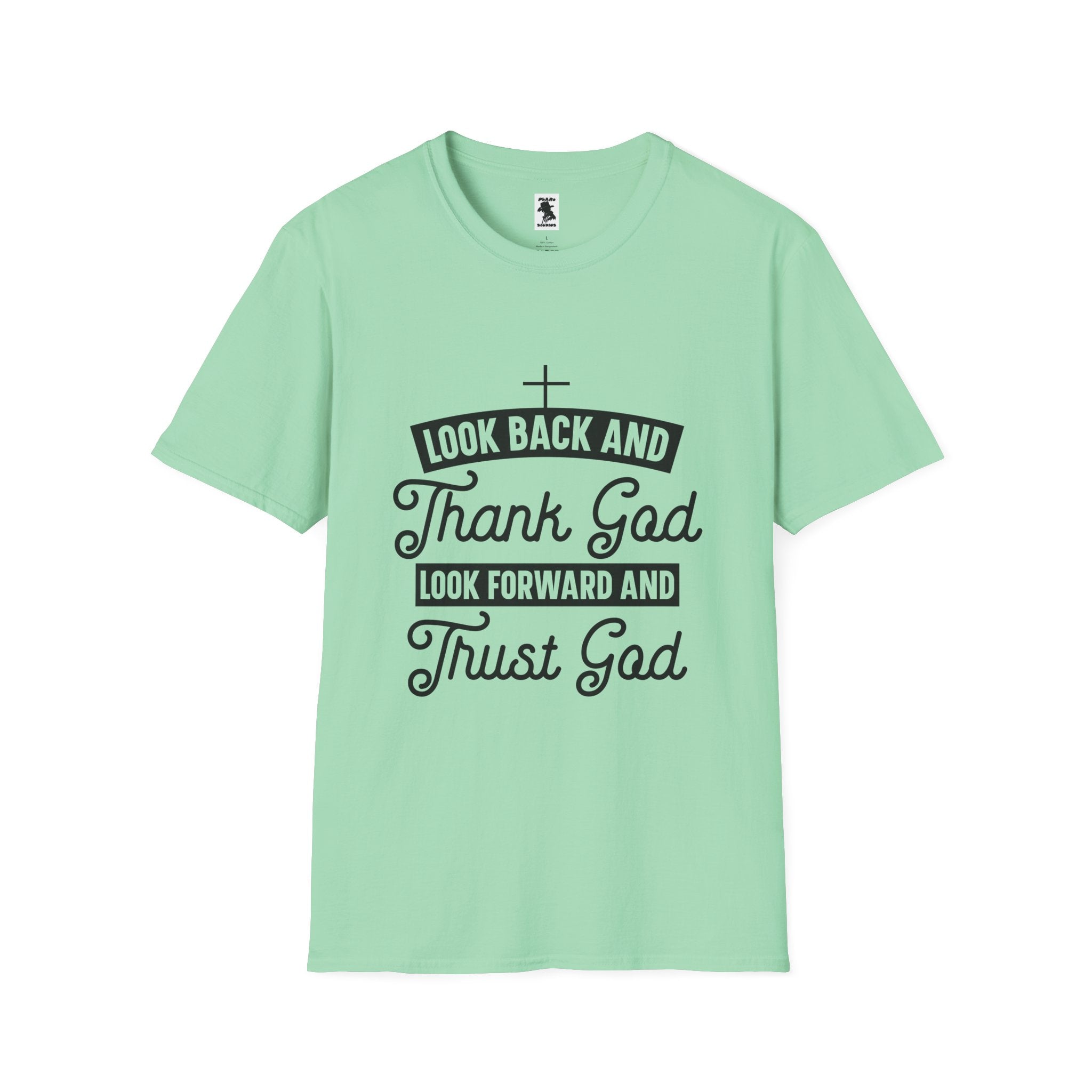 Inspirational Faith Unisex Softstyle T-Shirt - Look Back and Thank God, Look Forward and Trust God