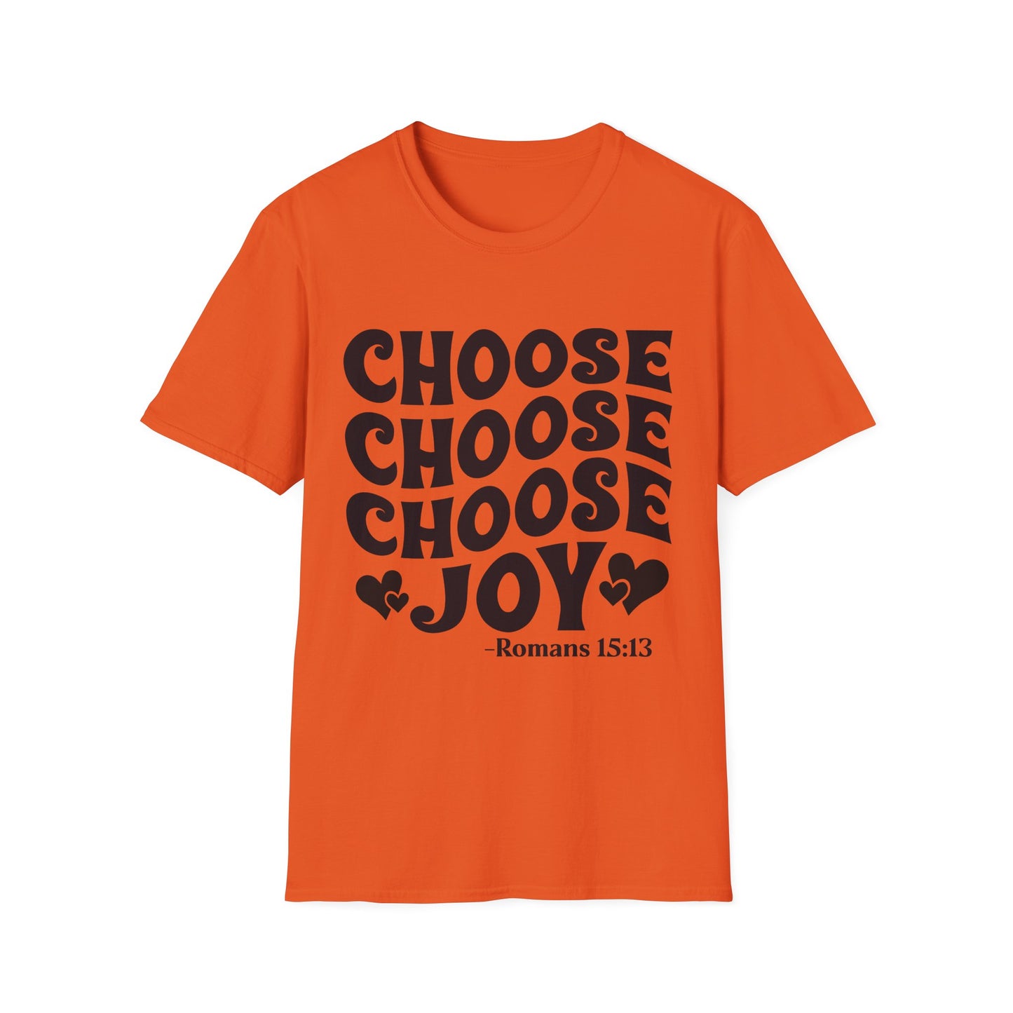 Choose Joy T‑Shirt — Romans 15:13 Inspirational Christian Tee