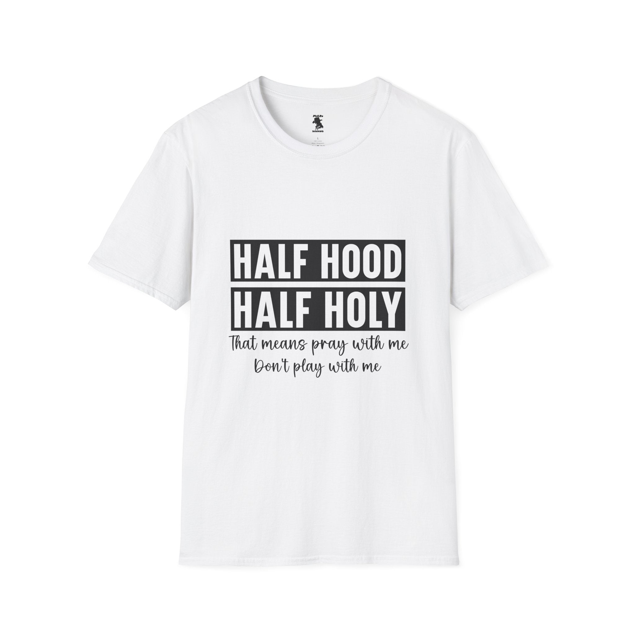 Half Hood Half Holy Unisex Softstyle T-Shirt - Pray with Me Graphic Tee