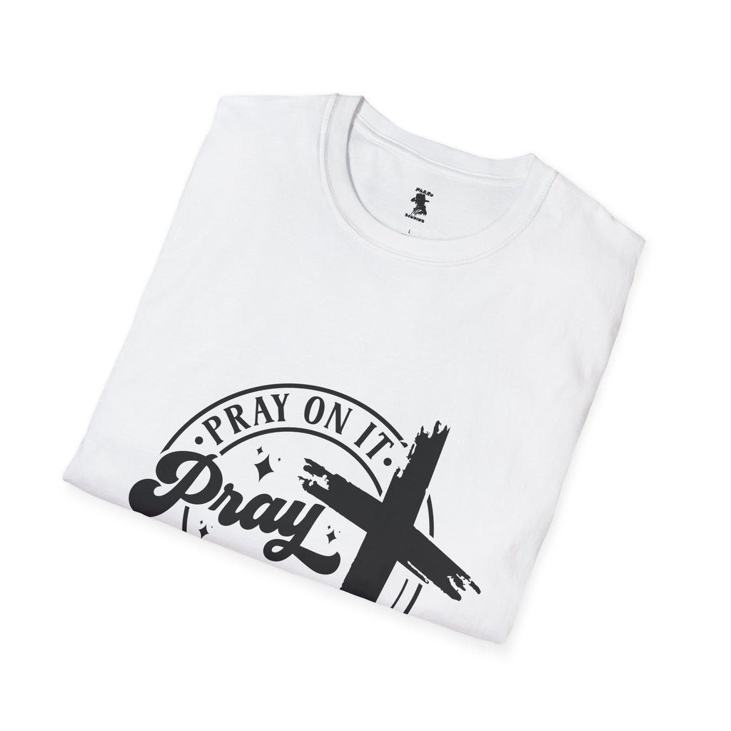 Inspirational Unisex Softstyle T-Shirt - "Pray On It, Pray Through It"