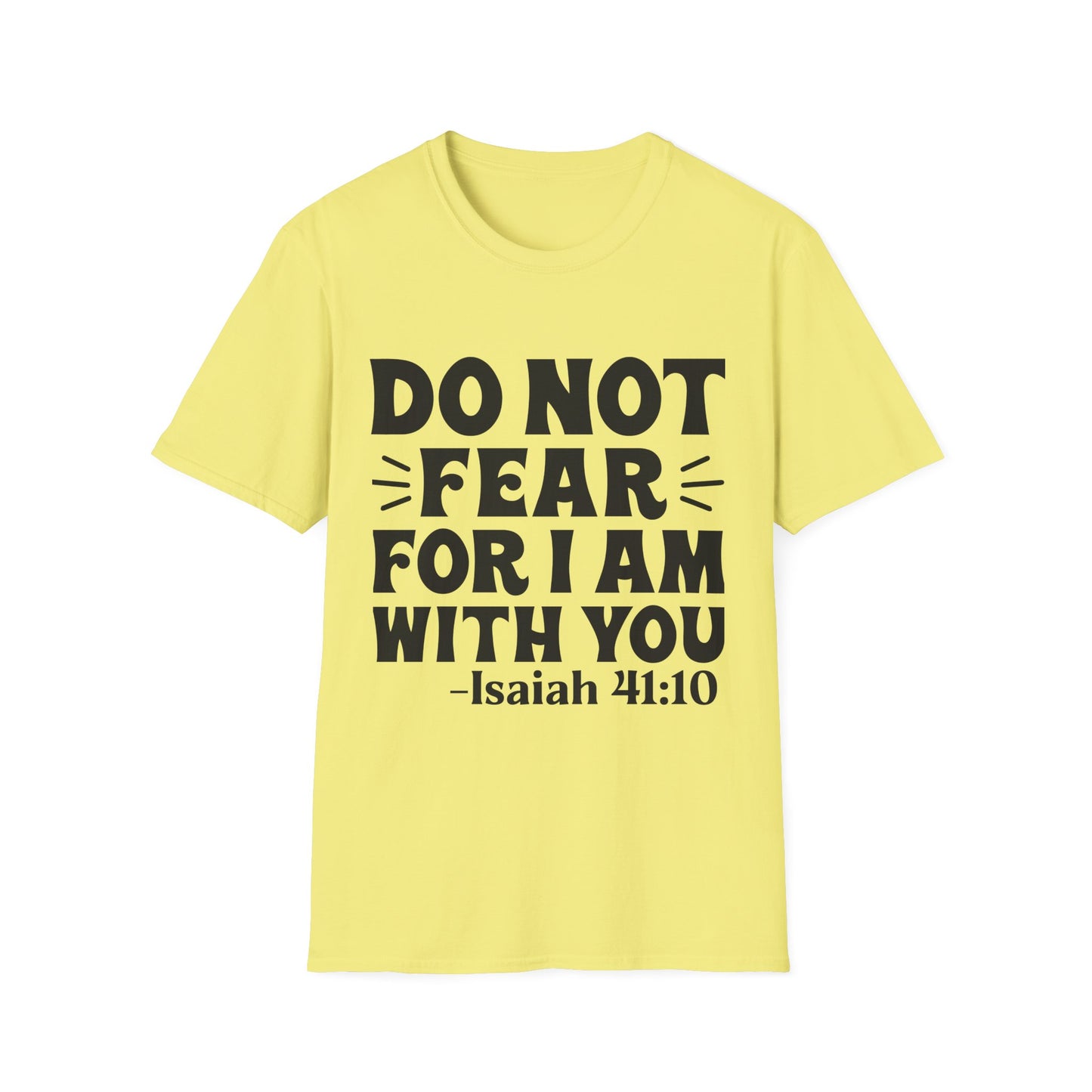 Isaiah 41:10 'Do Not Fear' Inspirational T-Shirt