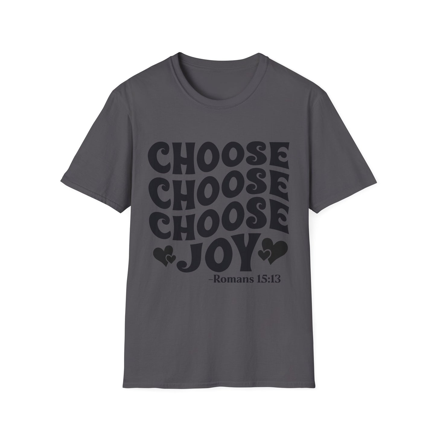Choose Joy T‑Shirt — Romans 15:13 Inspirational Christian Tee