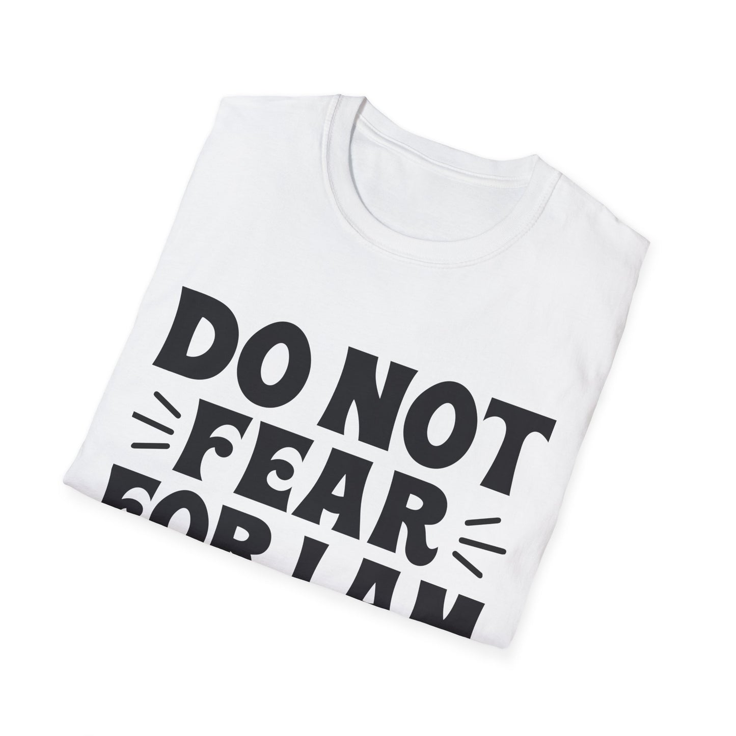 Isaiah 41:10 'Do Not Fear' Inspirational T-Shirt