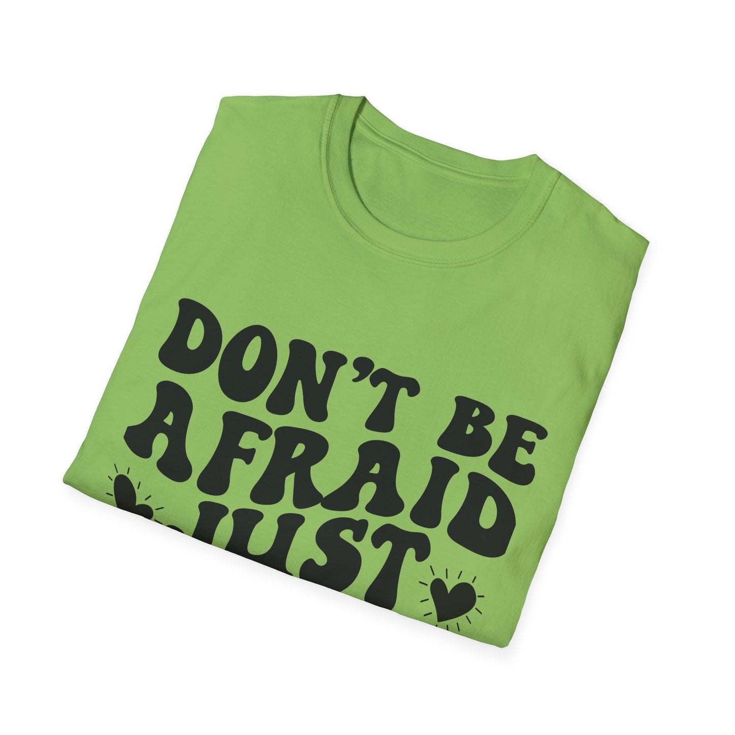 Don't Be Afraid Just Believe T-Shirt — Mark 5:36 Inspirational Christian Tee