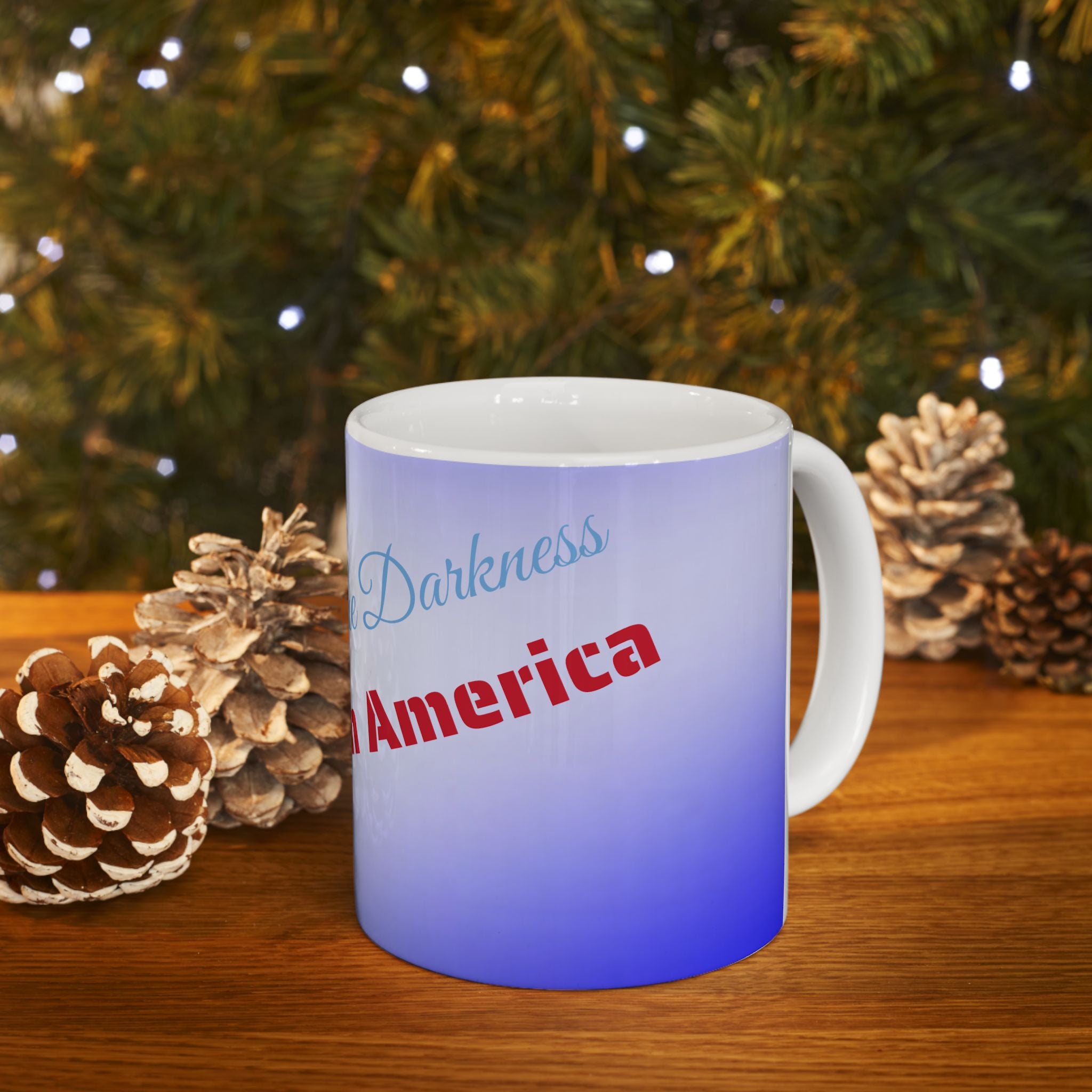 Courage in the Darkness Ceramic Mug, Inspirational Gift for Coffee Lovers, Motivational Tea Cup, American Pride Mug, Unique Home Decor
