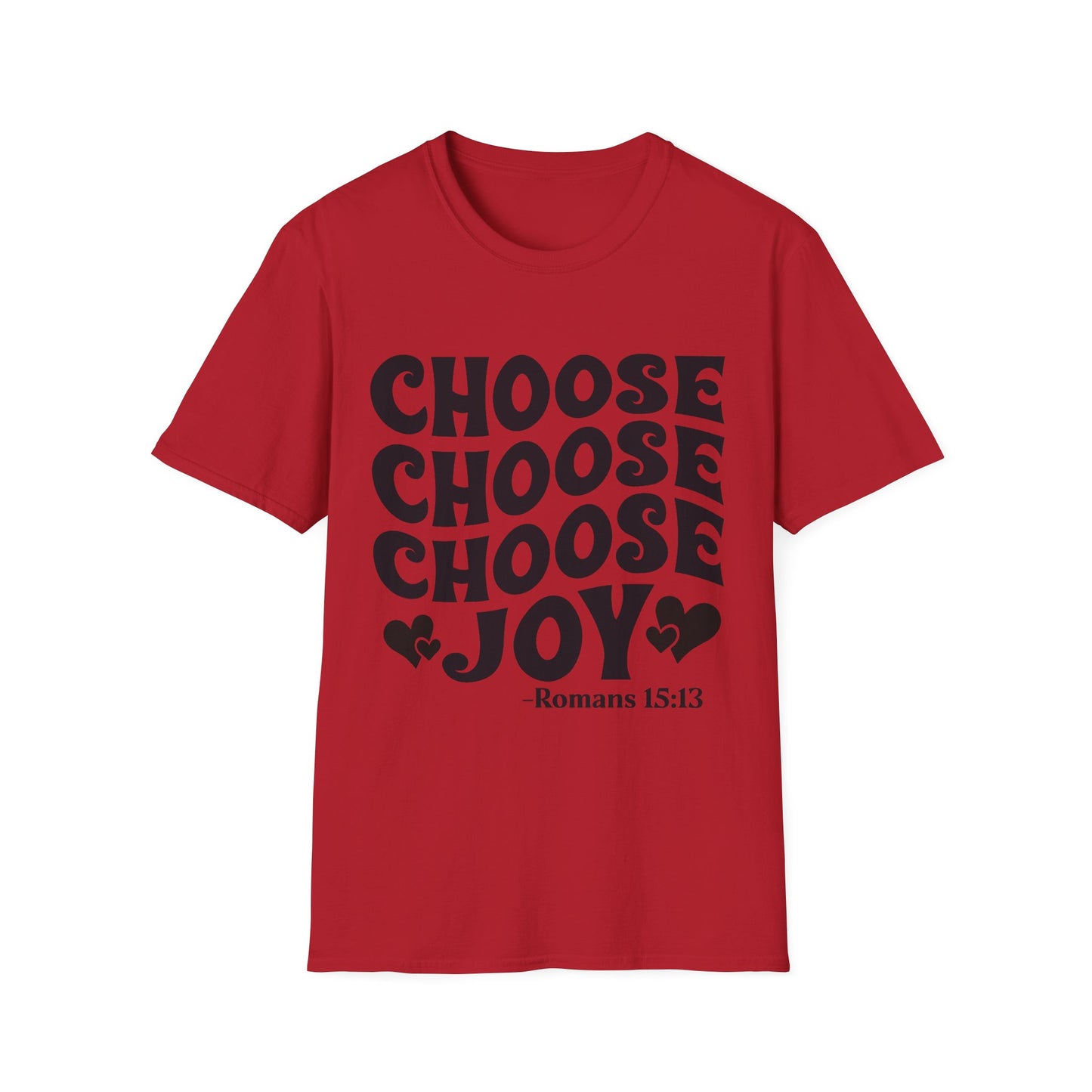 Choose Joy T‑Shirt — Romans 15:13 Inspirational Christian Tee