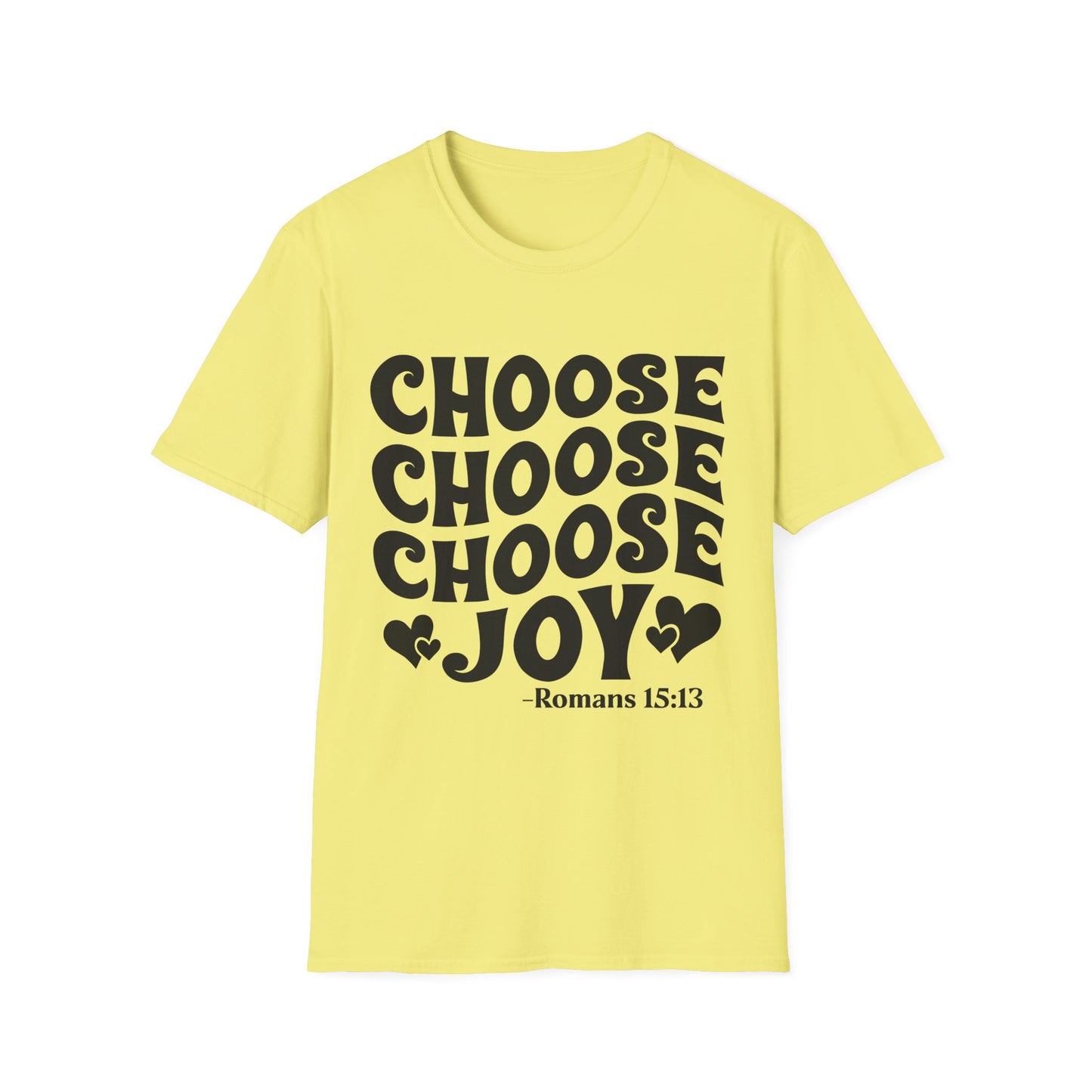 Choose Joy T‑Shirt — Romans 15:13 Inspirational Christian Tee