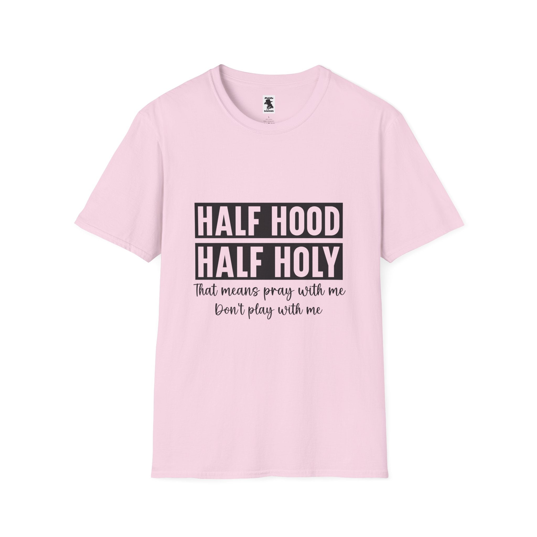 Half Hood Half Holy Unisex Softstyle T-Shirt - Pray with Me Graphic Tee