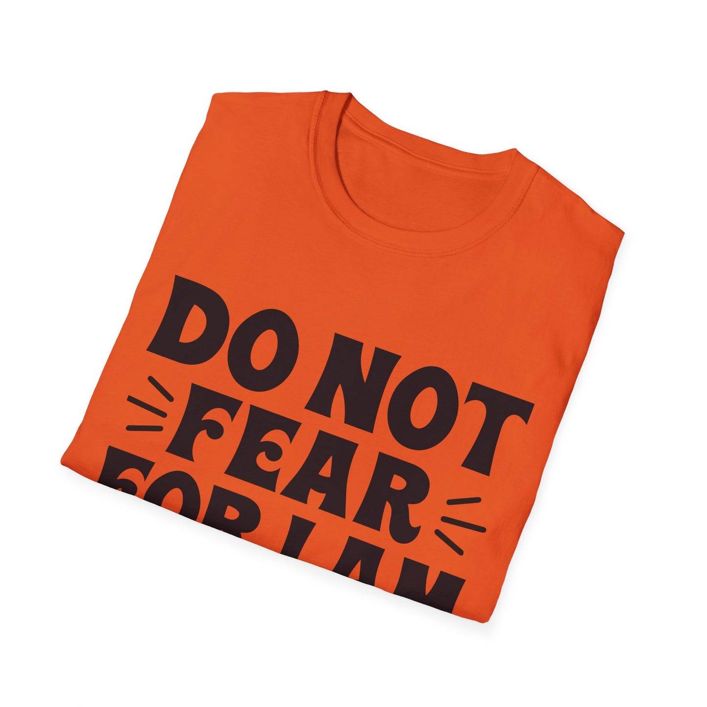 Isaiah 41:10 'Do Not Fear' Inspirational T-Shirt