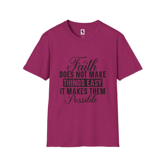Inspirational Faith T-Shirt: 'Faith Makes Things Possible' - Unisex Softstyle Tee