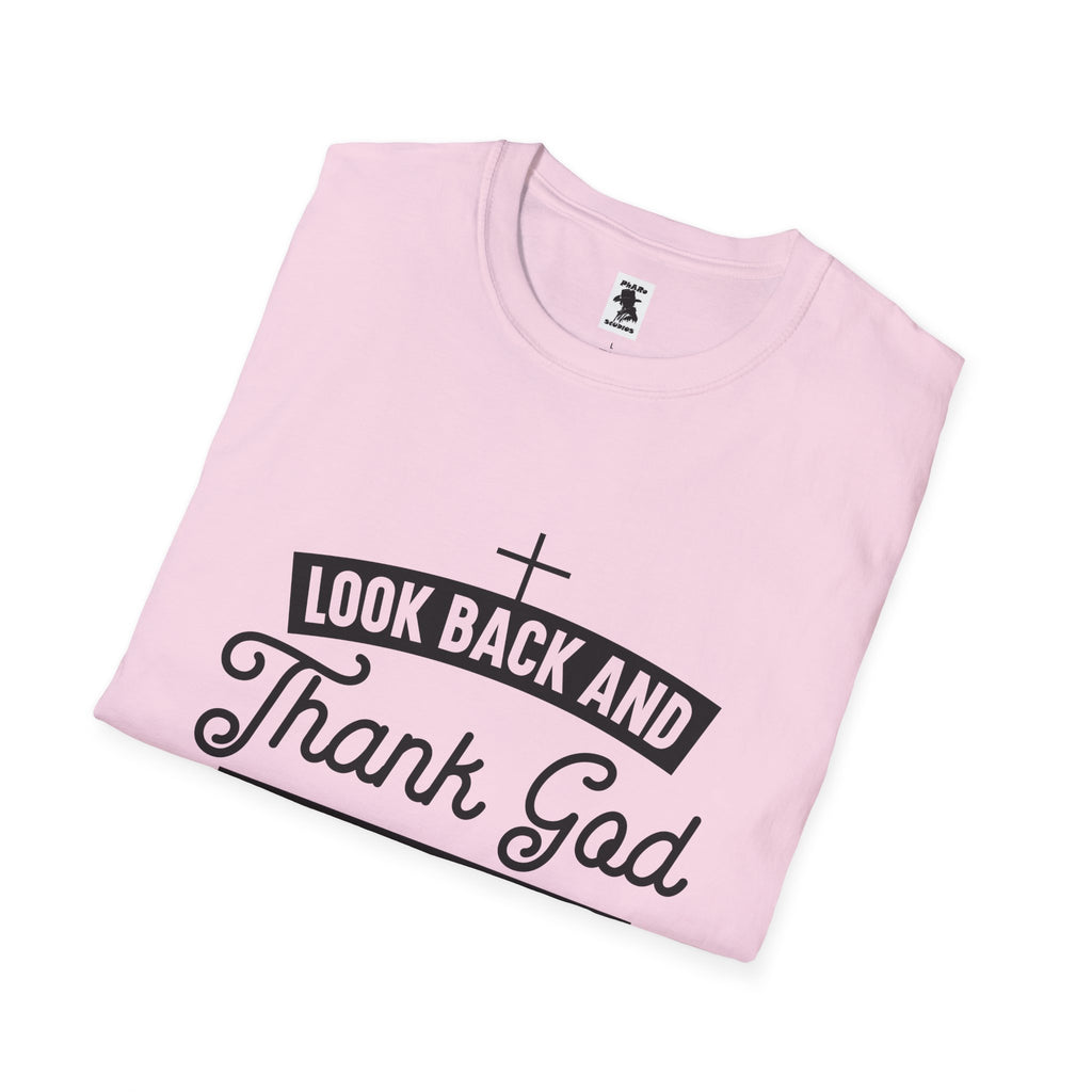 Inspirational Faith Unisex Softstyle T-Shirt - Look Back and Thank God, Look Forward and Trust God