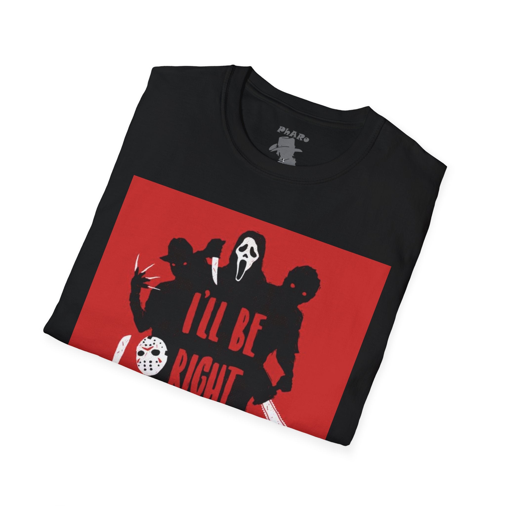 Unisex Softstyle T-Shirt - 'I'll Be Right Back' Horror Design
